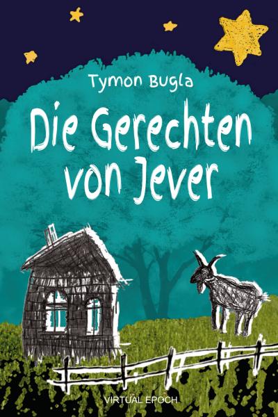 Tymon Bugla: Die Gerechten von Jever